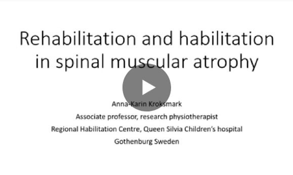 Presentation Habilitation and rehabilitation in spinal muscular atrophy